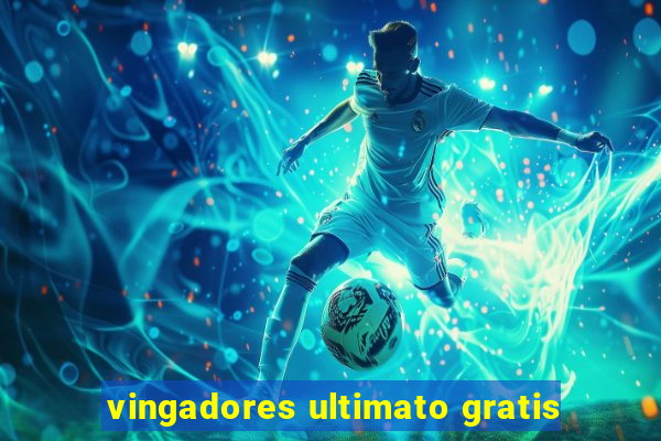 vingadores ultimato gratis